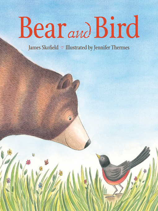 Title details for Bear and Bird by James Skofield - Available
